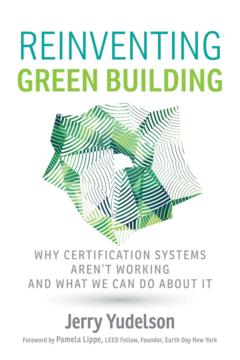 Reinventing Green Building Puts Forward a New Green Building Manifesto!